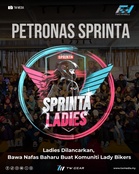 PETRONAS Sprinta Ladies Dilancarkan, Bawa Nafas Baharu Buat Komuniti Lady Bikers