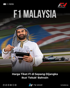Harga Tiket F1 di Sepang Dijangka Ikut ‘Tekak’ Bahrain, Ini Sebabnya