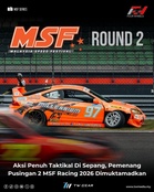 Aksi Penuh Taktikal Di Sepang, Pemenang Pusingan 2 MSF Racing 2026 Dimuktamadkan