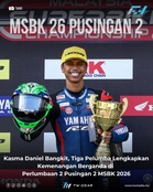 Kasma Daniel Bangkit, Tiga Pelumba Lengkapkan Kemenangan Berganda di Perlumbaan 2 Pusingan 2 MSBK 2026