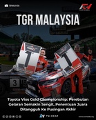 Toyota Vios Gold Championship Pusingan 3: Perebutan Gelaran Semakin Sengit, Penentuan Juara Ditangguh Ke Pusingan Akhir