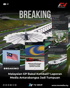 Malaysian GP Bakal Kembali? Laporan Media Antarabangsa Jadi Tumpuan