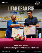Majlis Menandatangani Memorandum Persefahaman Projek ESR Dragway Perlis Berlangsung di Perlis