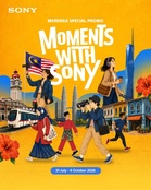 Sony Malaysia Raikan Semangat Merdeka Melalui Kempen “Moments With Sony”