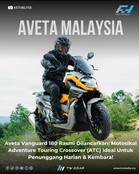 Aveta Vanguard 180 Rasmi Dilancarkan: Motosikal Adventure Touring Crossover (ATC) Ideal Untuk Penunggang Harian & Kembara!