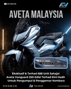 Eksklusif & Terhad 688 Unit Sahaja! Aveta Vanguard 250 Edisi Terhad Kini Hadir Untuk Pengumpul & Penggemar Kembara