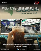 JACAR x SISTER GESHA COFFEE: Nikmati Kopi Premium Sambil Kereta Dijaga di Bandar Utama