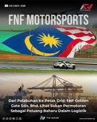 Dari Pelabuhan Ke Petak Grid: FNF Golden Gate Sdn Bhd Lihat Sukan Permotoran Sebagai Peluang Baharu Dalam Logistik