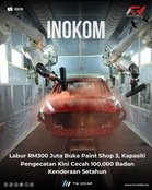 Inokom Labur RM300 Juta Buka Paint Shop 3, Kapasiti Pengecatan Kini Cecah 100,000 Badan Kenderaan Setahun