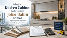 What a Kitchen Cabinet Really Costs in Johor Bahru (2026)