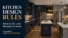 Kitchen Cabinet Design Rules: What to Do and Mistakes to Avoid
