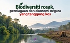 Biodiversiti rosak, perniagaan dan ekonomi negara yang tanggung kos