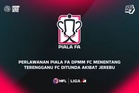 Piala FA: Aksi DPMM FC, Terengganu ditunda ekoran jerebu