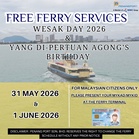 In Penang this long weekend? Ferry rides are free on Wesak Day, Agong’s birthday
