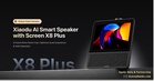 Strategi Globalisasi Xiaodu AI Hotel Ambil Satu Lagi Langkah Besar dengan Pelancaran Rasmi X8 Plus, AI Smart Speaker with Screen Pertamanya untuk Pasaran Luar Negara