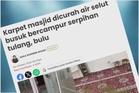 Karpet masjid dicurah air selut busuk, serpihan tulang: Pemandu direman empat hari