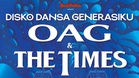 Konsert Disko Dansa Generasiku bakal satukan OAG dan The Times atas satu pentas
