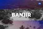 311 mangsa banjir di empat negeri dipindahkan