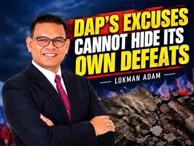 DAP’S Excuses Cannot Hide Its Own Defeats