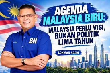 OPINION | "Agenda Malaysia Biru: Malaysia Perlu Visi, Bukan Politik Lima Tahun"