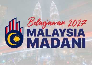 #Budget2027 | Pandangan terhadap Belanjawan 2027: Kesejahteraan Rakyat dan Masa Depan Ekonomi Malaysia