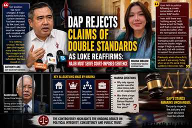 DAP Rejects Claims of Double Standards as Loke Reaffirms: Najib Must Serve Court-Imposed Sentence