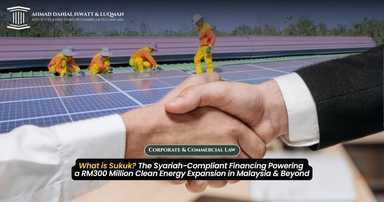 What is Sukuk? The Syariah-Compliant Financing Powering a RM300 Million Clean Energy Expansion in Malaysia & Beyond