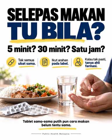 Makan ubat selepas makan tu bila?