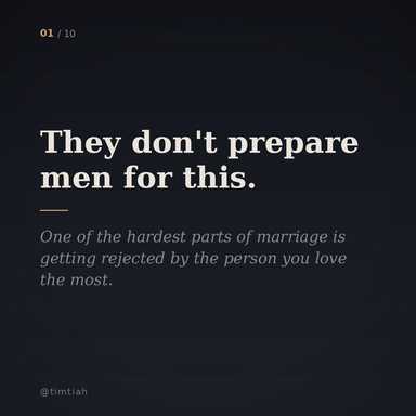 They don’t prepare men for this