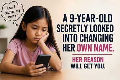 A 9 Year Old Secretly Looked Into Changing Her Own Name. Her Reason Will Get You.