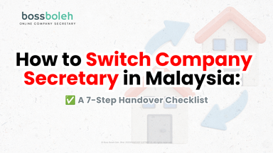How to Switch Company Secretary in Malaysia: A 7-Step Handover Checklist