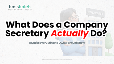 What Does a Company Secretary Actually Do? 8 Duties Every Sdn Bhd Owner Should Know