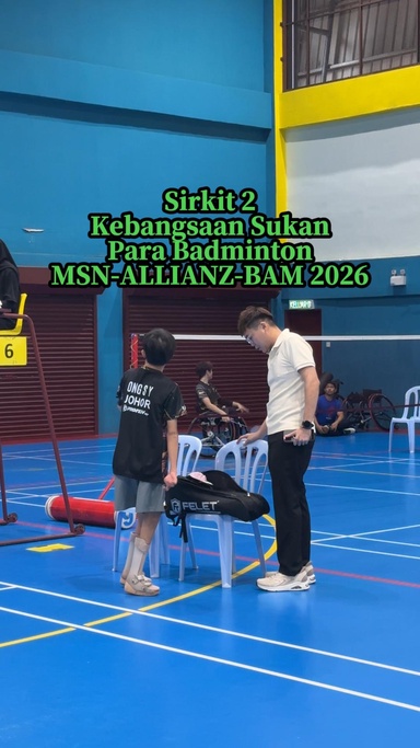 Sirkit 2 Kebangsaan Sukan Para Badminton MSN-ALLIANZ-BAM 2026