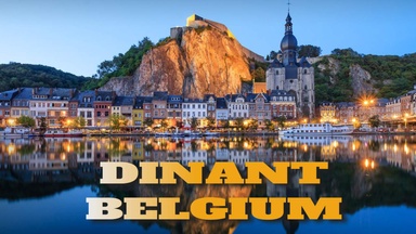 Charming Dinant, Belgium