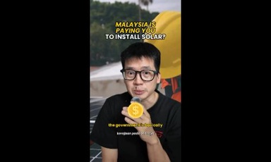 Malaysia is paying you to install solar?