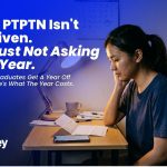 PTPTN Repayment Deferment 2027: Not Forgiven, Just Paused