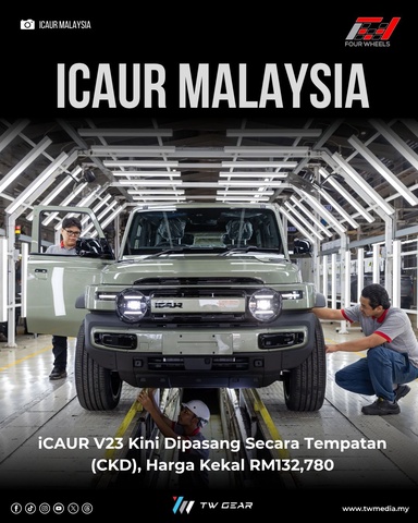 iCAUR V23 Kini Dipasang Secara Tempatan (CKD), Harga Kekal RM132,780