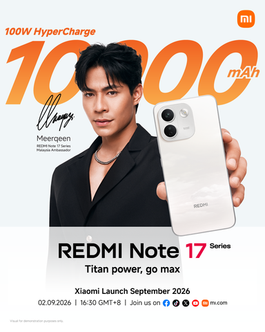 REDMI Note 17 系列9月2日大马发布!Meerqeen 出任品牌大使,新机主打10000mAh大电池!
