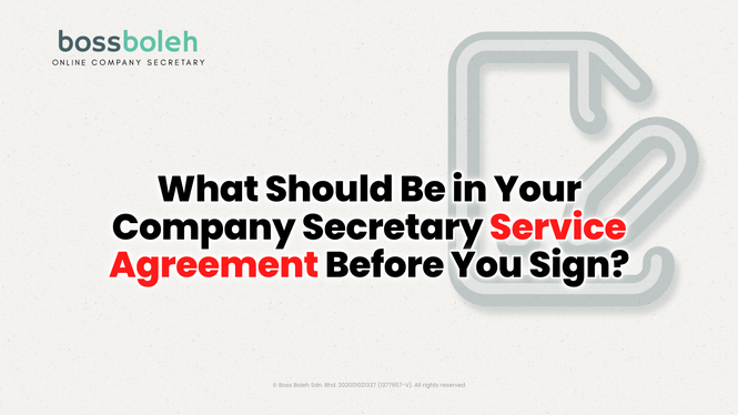 What Should Be in Your Company Secretary Service Agreement Before You Sign