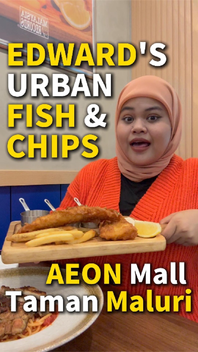 🎉 Edward’s Urban Fish and Chips is now open at AEON Mall Taman Maluri! 🎉