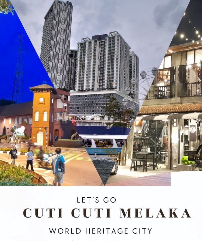 Image from: Let’s Go Cuti Cuti Melaka #CutiCutiLocal