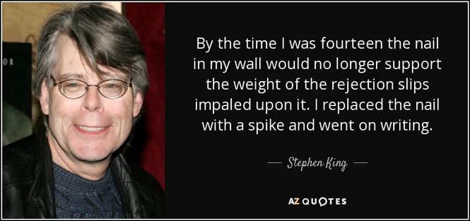 Image from: Of job rejections, failures, successes, and the author Mr Stephen King