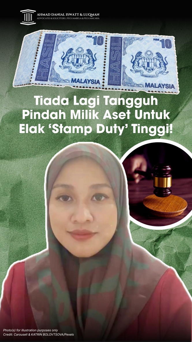 Tiada Lagi Tangguh Pindah Milik Aset Untuk Elak 'Stamp Duty' Tinggi!