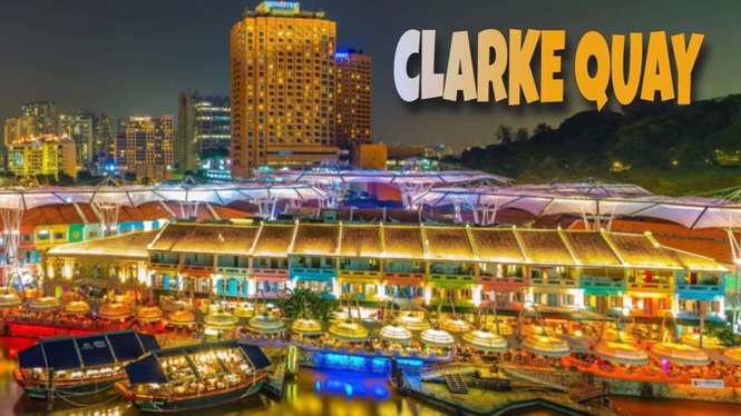 Vibrant Clarke Quay