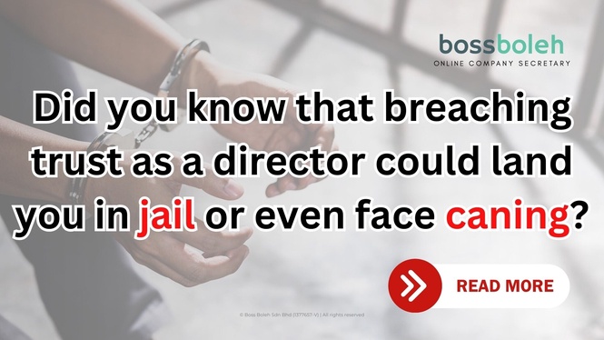 Image from: Did you know that breaching trust as a director could land you in jail or even face caning?