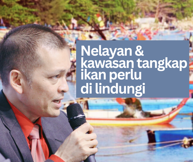 Image from: Kawasan tempat menangkap ikan perlu digazet, dilindungi dan di pelihara untuk kelestarian jaminan makanan