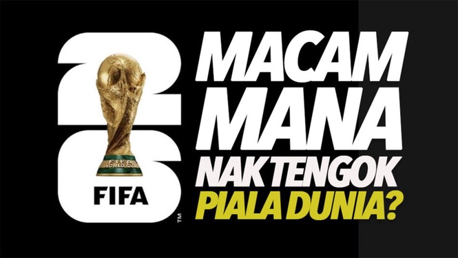 Image from: Macam Mana Nak Tengok Piala Dunia 2026 Di Malaysia?