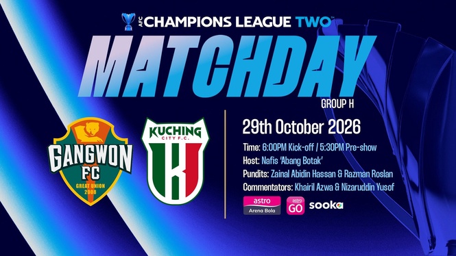 ACL2: Siaran langsung (live streaming) Gangwon vs Kuching City