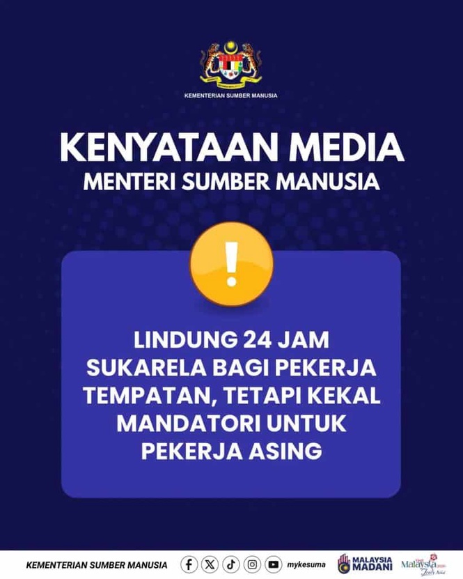 LINDUNG 24 Jam Tidak Lagi Mandatori untuk Pekerja Tempatan, Pekerja Asing Kekal Diwajibkan