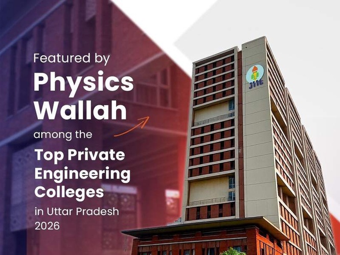 Image from: JIIT Recognized Among Uttar Pradesh’s Top Private Engineering Colleges in PW’s 2026 Assessment